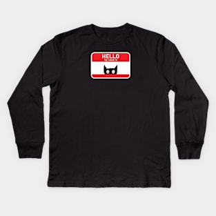 HELLO, MY NAME IS Kids Long Sleeve T-Shirt